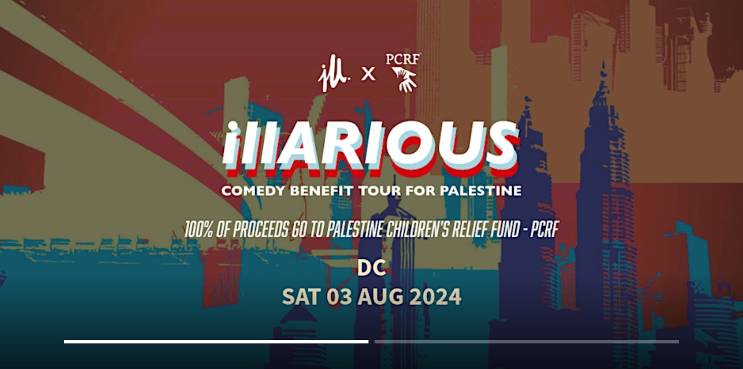 ill x PCRF Comedy Benefit Tour for Palestine - DC